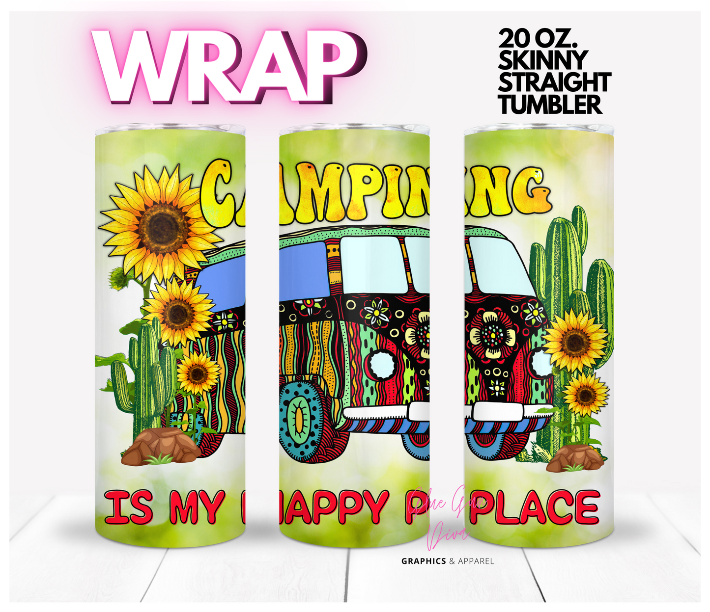 Camping is my happy place-   Digital tumbler wrap for 20 oz skinny straight tumbler