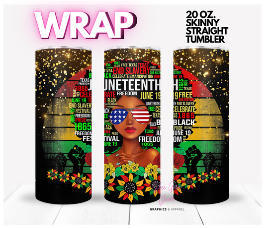 Juneteenth-  Digital tumbler wrap for 20 oz skinny straight tumbler