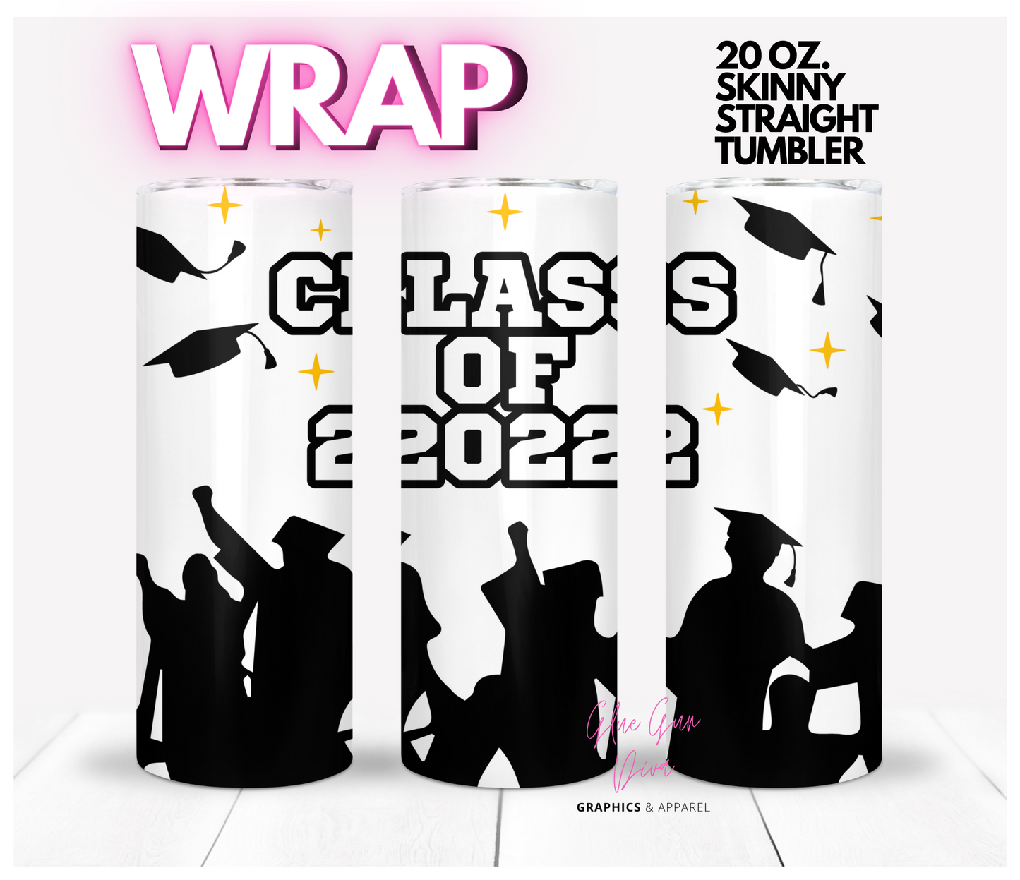 Class of 2022 silhouettes -  Digital tumbler wrap for 20 oz skinny straight tumbler