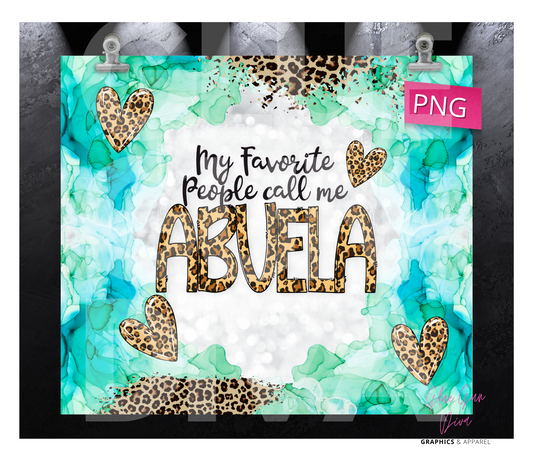 My Favorite People Abuela- Digital tumbler wrap for 20 oz skinny straight tumbler