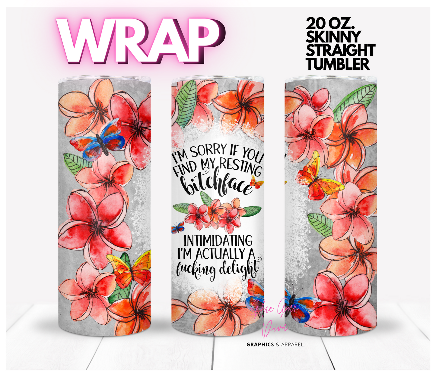 Fucking Delight - Digital tumbler wrap for 20 oz skinny straight tumbler