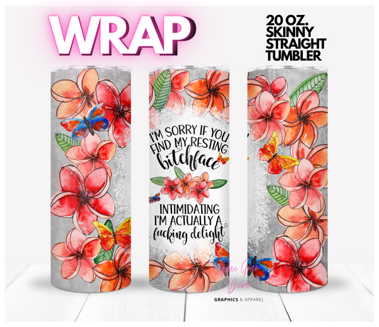 Fucking Delight - Digital tumbler wrap for 20 oz skinny straight tumbler