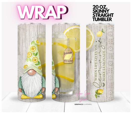 Make lemonade Gnome - Digital tumbler wrap for 20 oz skinny straight tumbler