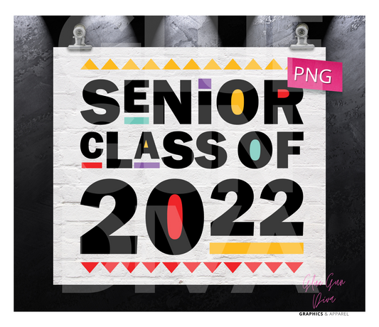 Senior class of 2022-  Digital tumbler wrap for 20 oz skinny straight tumbler