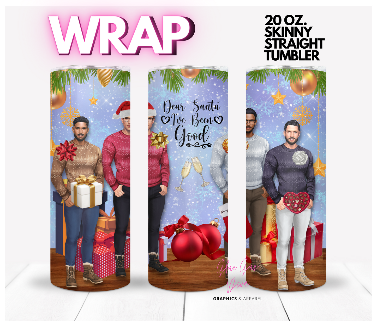 Dear Santa I've Been Good - Digital tumbler wrap for 20 oz skinny straight tumbler