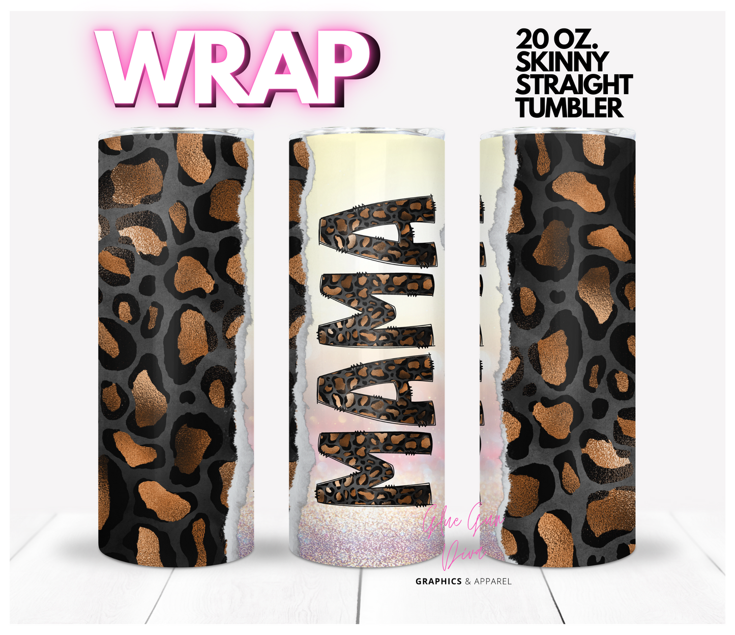 Mama Metallic Animal Print Leopard -  Digital tumbler wrap for 20 oz skinny straight tumbler