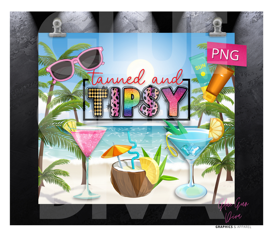 Tanned and Tipsy- Digital tumbler wrap for 20 oz skinny straight tumbler