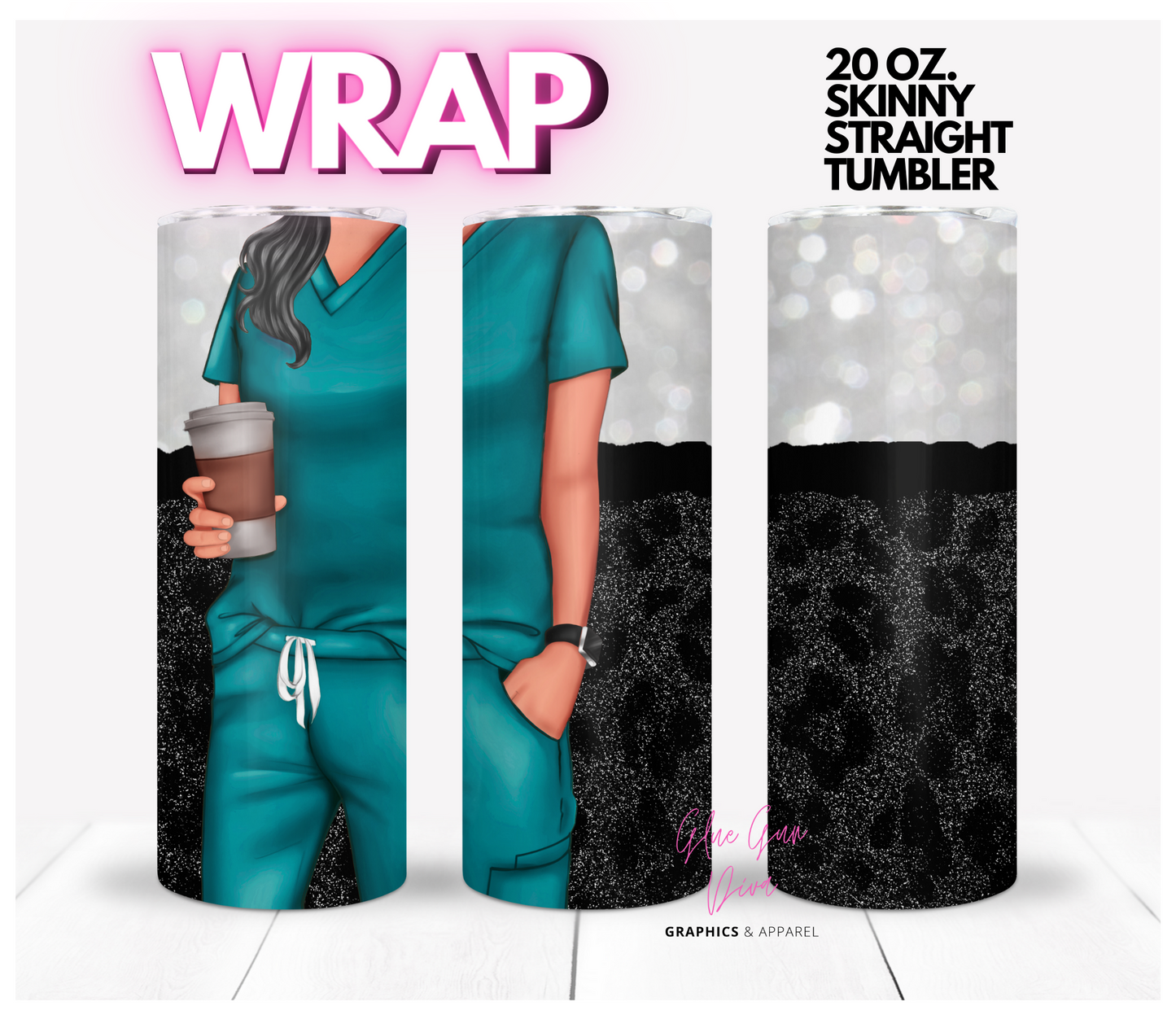 No stethoscope scrubs Teal- Digital tumbler wrap for 20 oz skinny straight tumbler