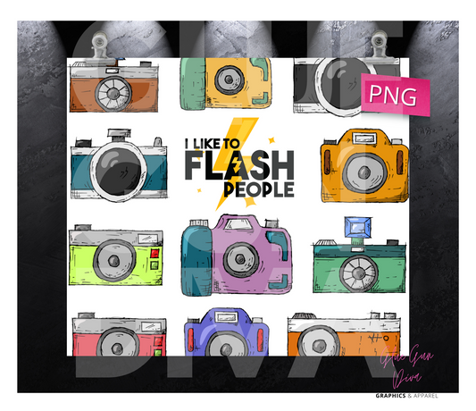 I like to flash people -   Digital tumbler wrap for 20 oz skinny straight tumbler