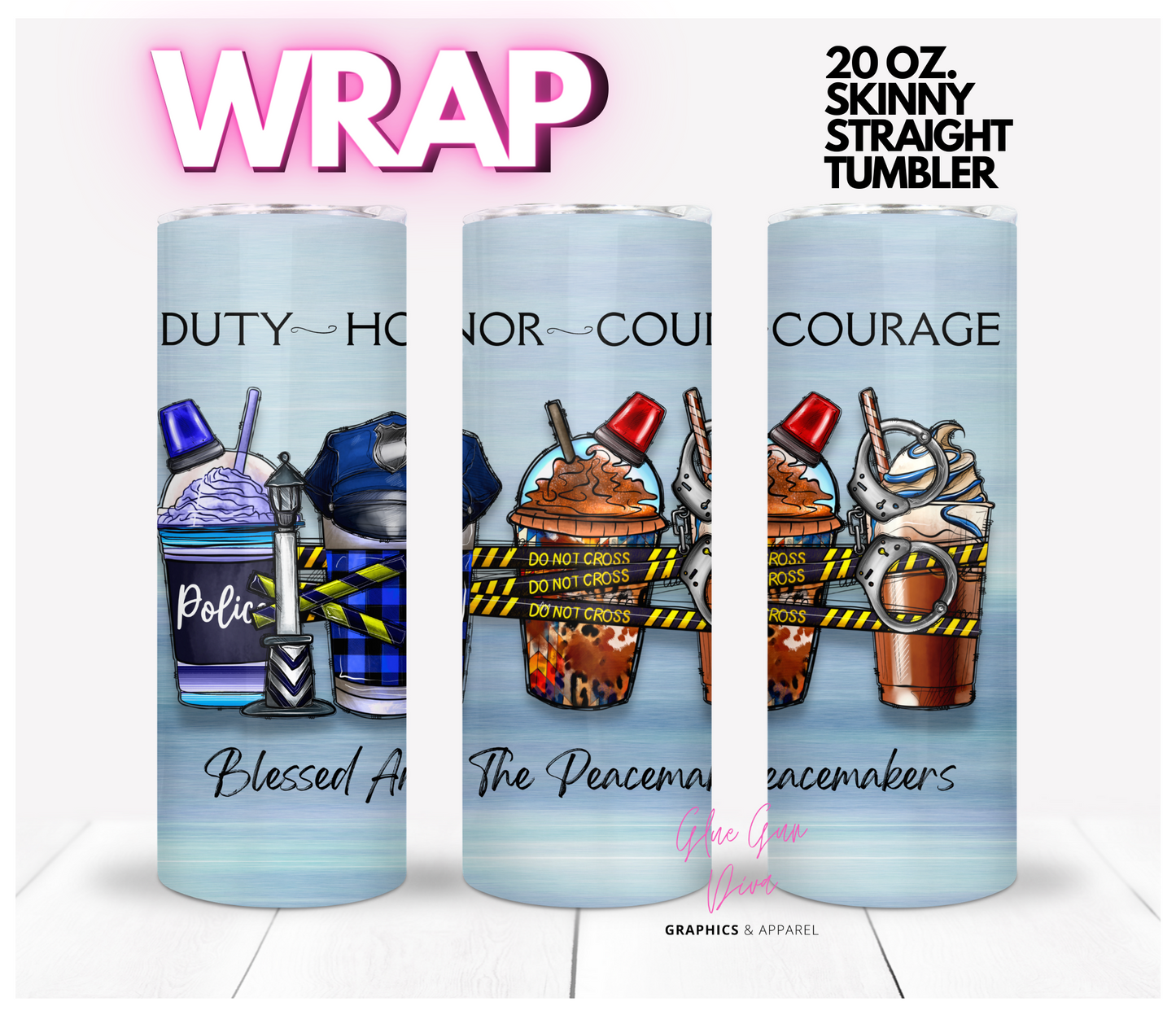 Duty Honor Courage  -  Digital tumbler wrap for 20 oz skinny straight tumbler