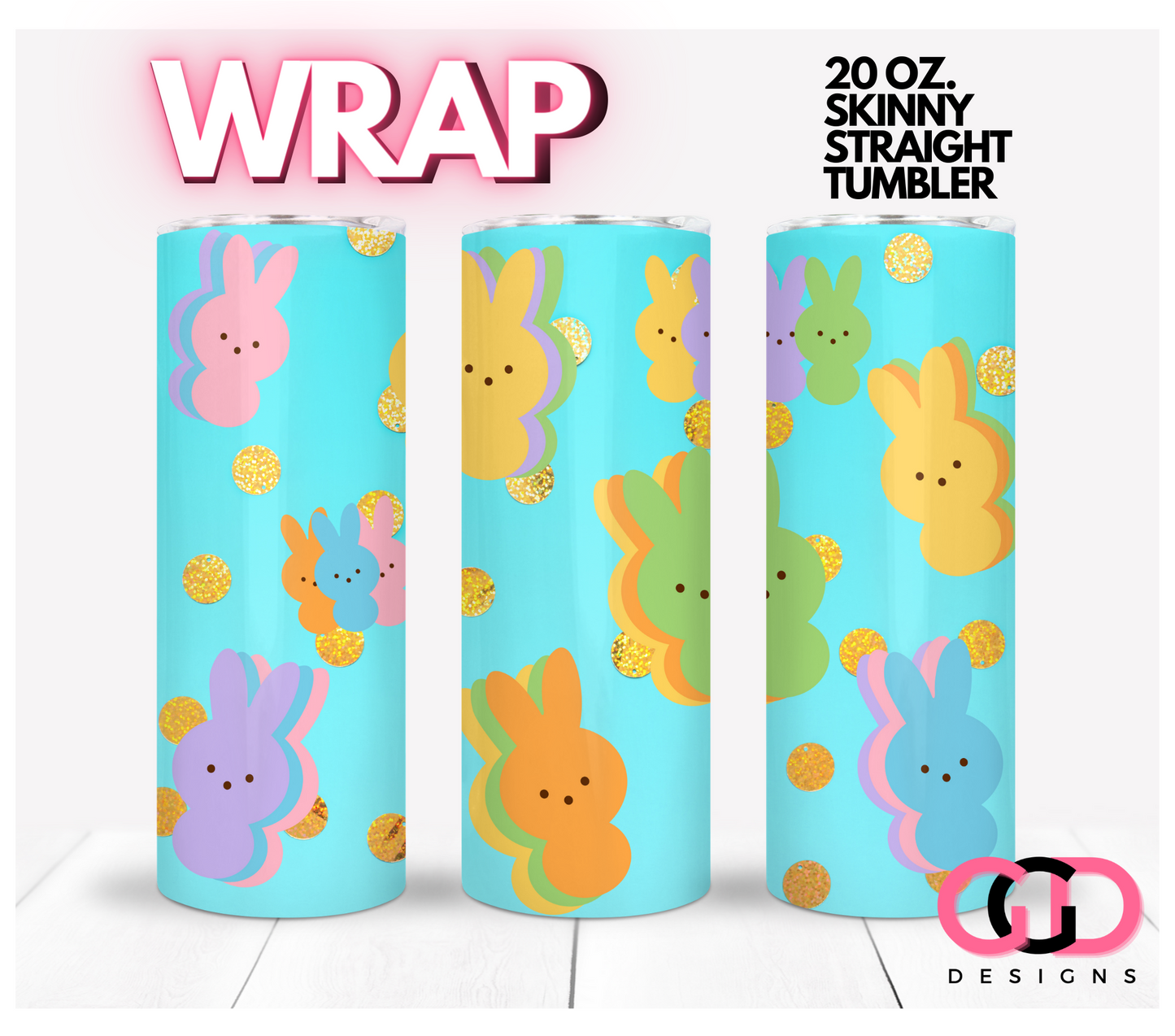 Candy Bunnies -   Digital tumbler wrap for 20 oz skinny straight tumbler