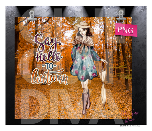 Say Hello To Autumn Woods -  Digital tumbler wrap for 20 oz skinny straight tumbler