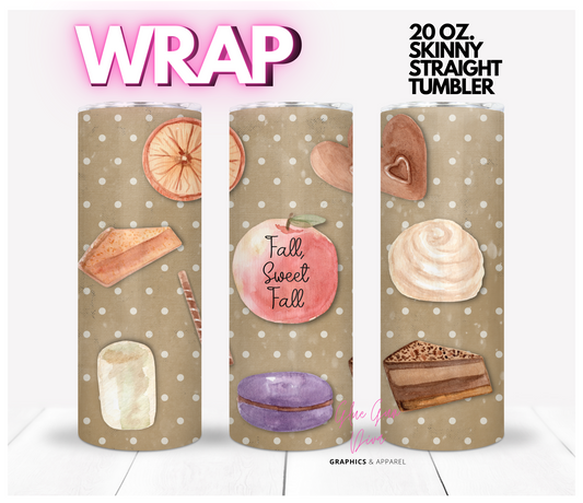 Fall Sweet Fall- Digital tumbler wrap for 20 oz skinny straight tumbler