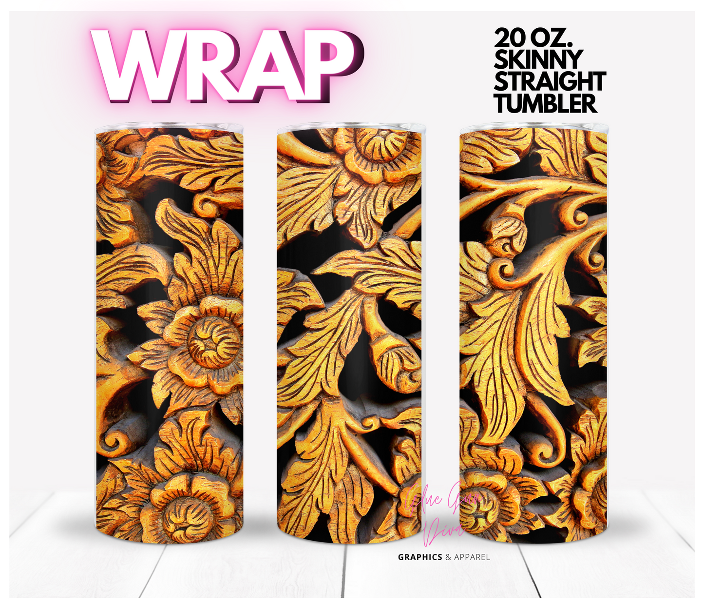 Wood Carved Flowers - Digital tumbler wrap for 20 oz skinny straight tumbler