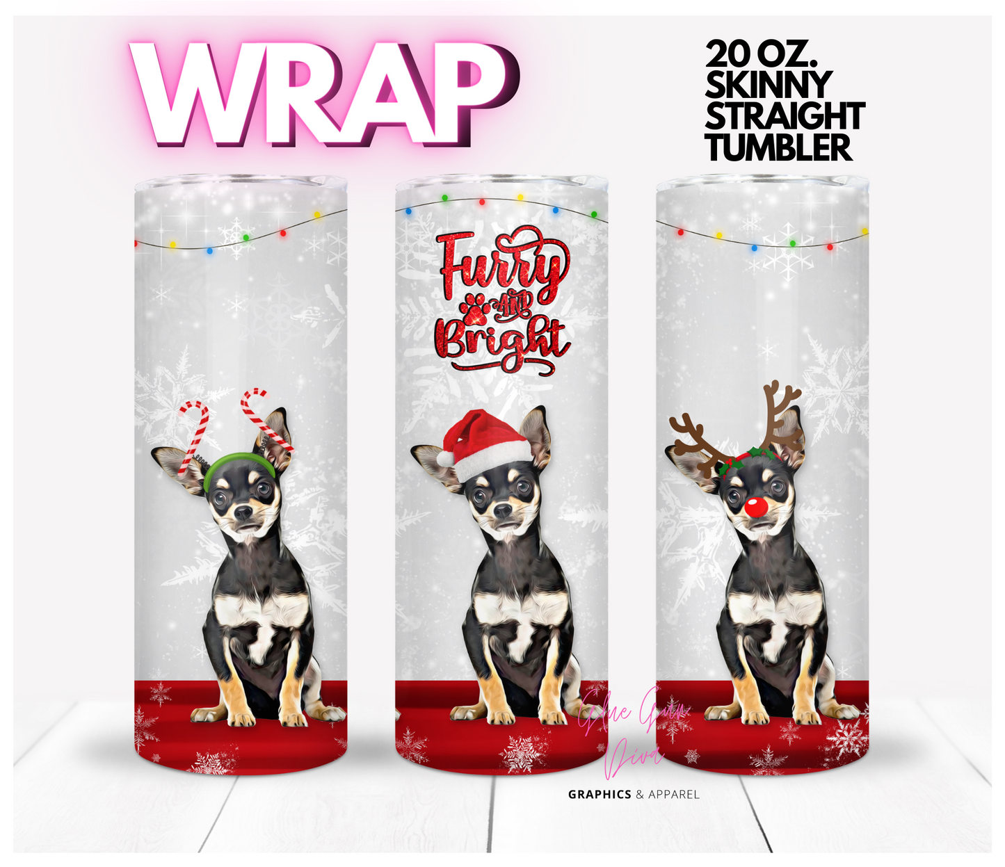 Chihuahua furry and bright - Digital tumbler wrap for 20 oz skinny straight tumbler