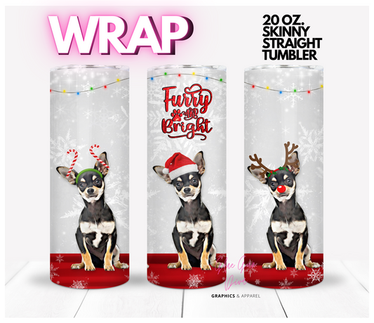 Chihuahua furry and bright - Digital tumbler wrap for 20 oz skinny straight tumbler