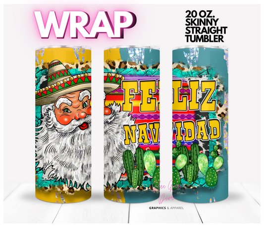 Feliz Navidad Sombrero Santa - Digital tumbler wrap for 20 oz skinny straight tumbler