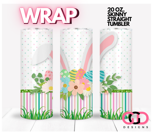 Easter Bunny Ears -   Digital tumbler wrap for 20 oz skinny straight tumbler