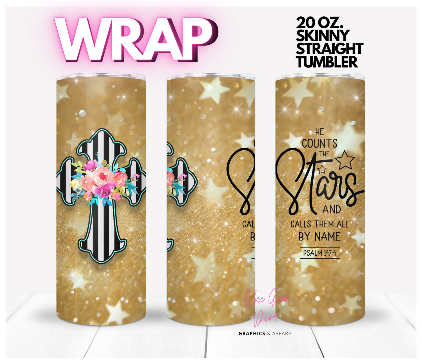 He Counts The Stars - Digital tumbler wrap for 20 oz skinny straight tumbler