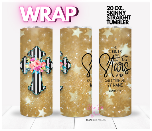 He Counts The Stars - Digital tumbler wrap for 20 oz skinny straight tumbler