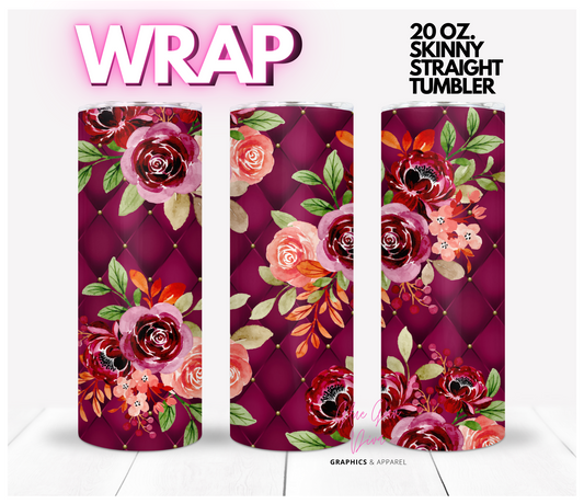 Burgundy tufted roses - Digital tumbler wrap for 20 oz skinny straight tumbler