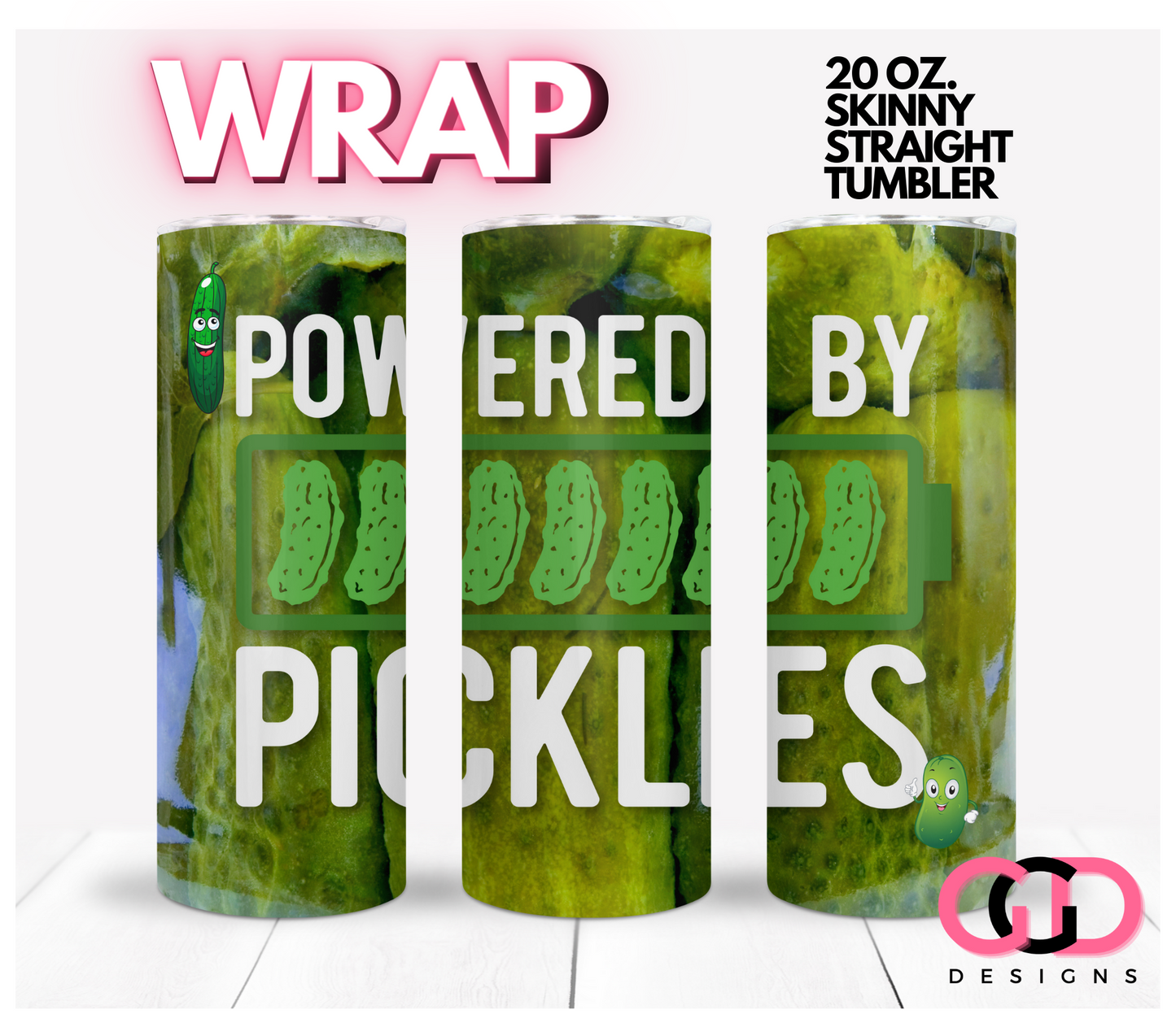 Powered by Pickles Jar - Digital tumbler wrap for 20 oz skinny straight tumbler