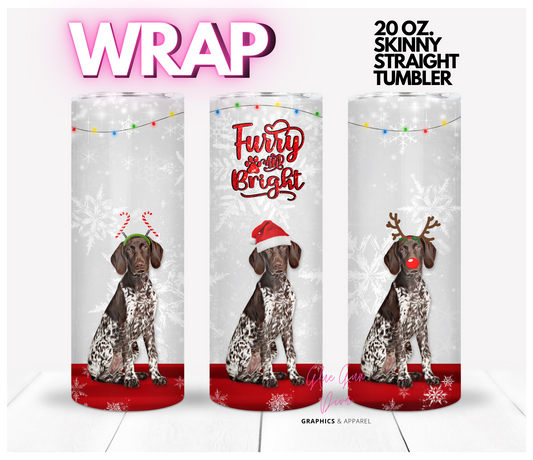 German Shorthaired Pointer furry and bright - Digital tumbler wrap for 20 oz skinny straight tumbler