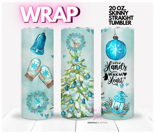 Cold Hands Warm Hearts - Digital tumbler wrap for 20 oz skinny straight tumbler