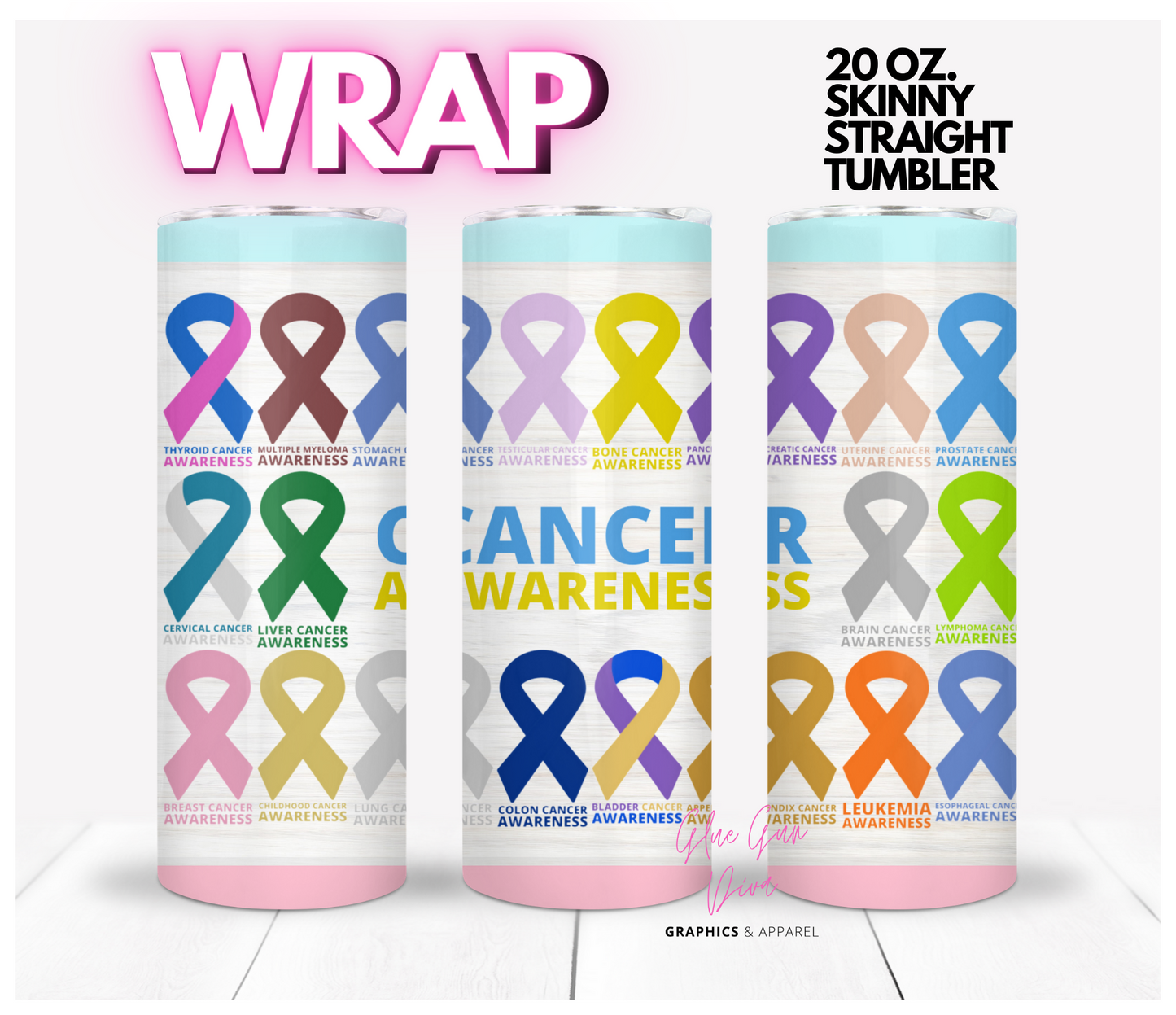 Cancer Awareness -   Digital tumbler wrap for 20 oz skinny straight tumbler