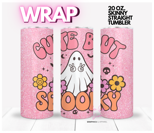 Cute but Spooky - Digital tumbler wrap for 20 oz skinny straight tumbler