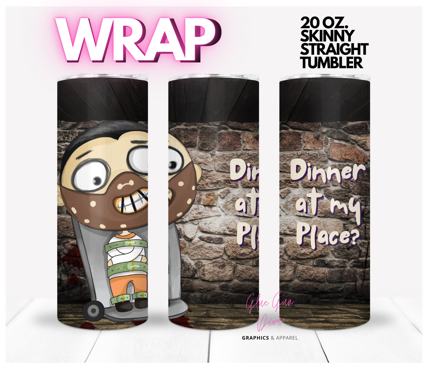 Dinner at my place -  Digital tumbler wrap for 20 oz skinny straight tumbler