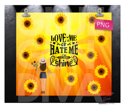 Love Me or Hate Me -  Digital tumbler wrap for 20 oz skinny straight tumbler