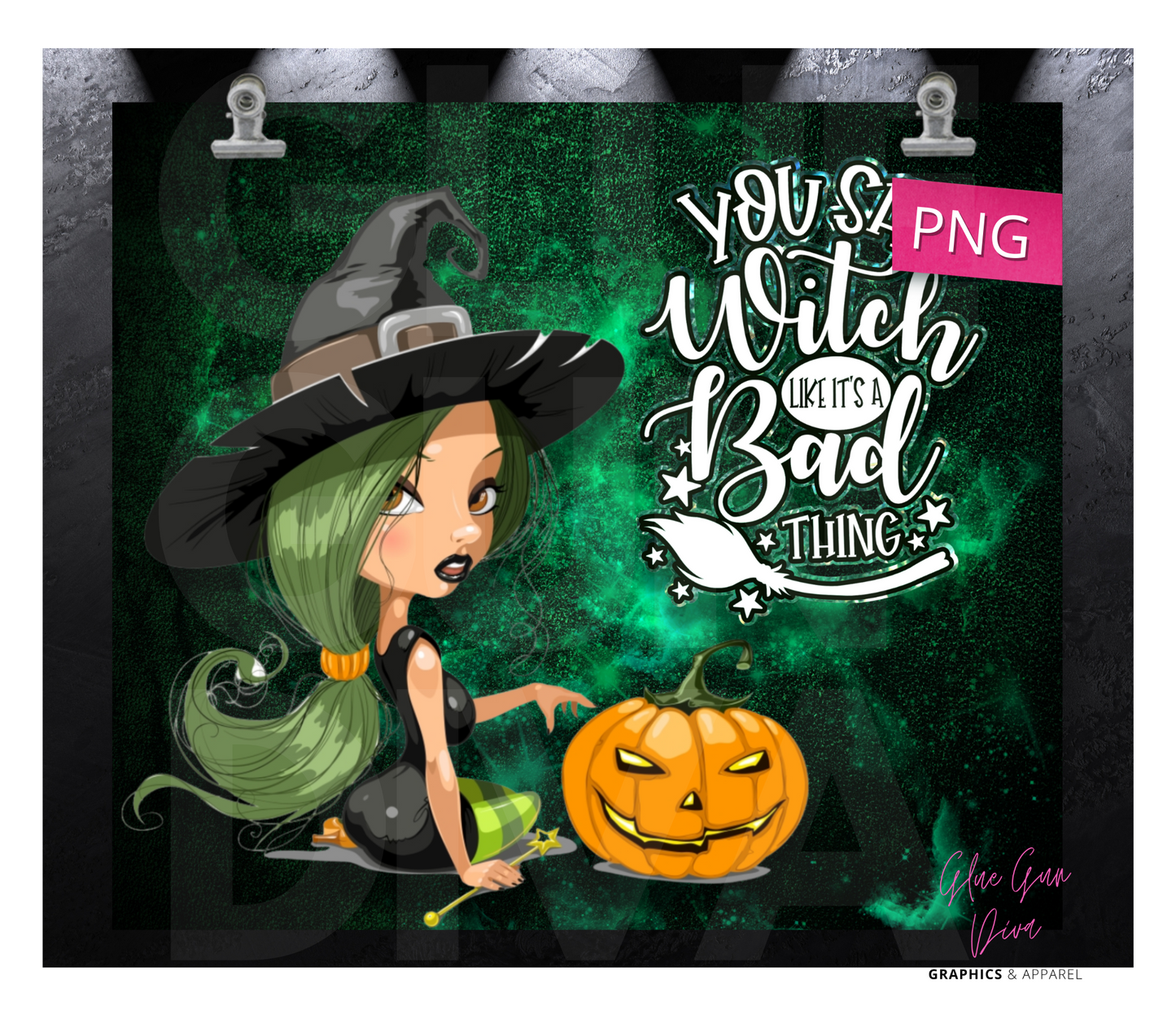 You saw Witch like its a bad thing -  Digital tumbler wrap for 20 oz skinny straight tumbler