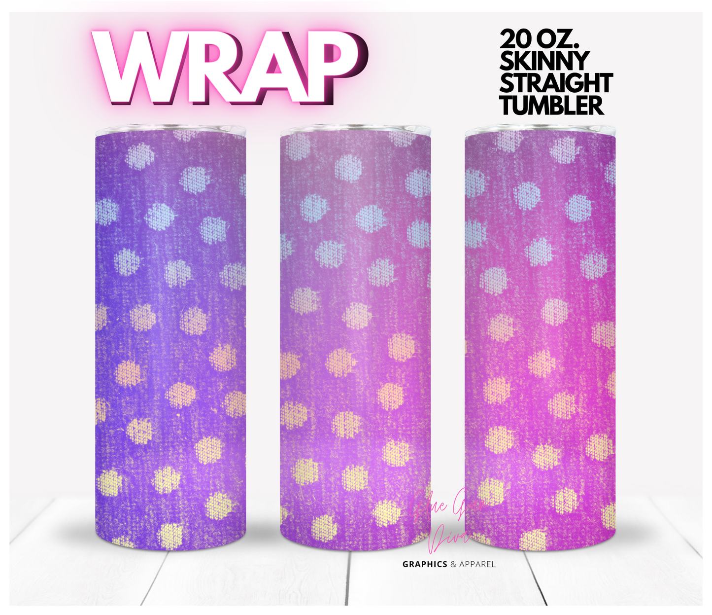 Fun dots-   Digital tumbler wrap for 20 oz skinny straight tumbler