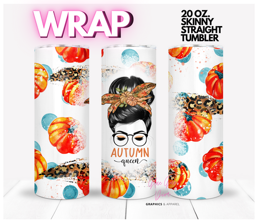 Autumn Queen -  Digital tumbler wrap for 20 oz skinny straight tumbler