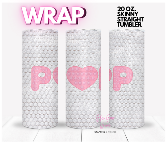 POP -  Digital tumbler wrap for 20 oz skinny straight tumbler