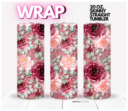 Beauty in Roses - Digital tumbler wrap for 20 oz skinny straight tumbler