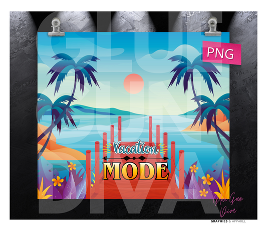 Vacation Mode- Digital tumbler wrap for 20 oz skinny straight tumbler