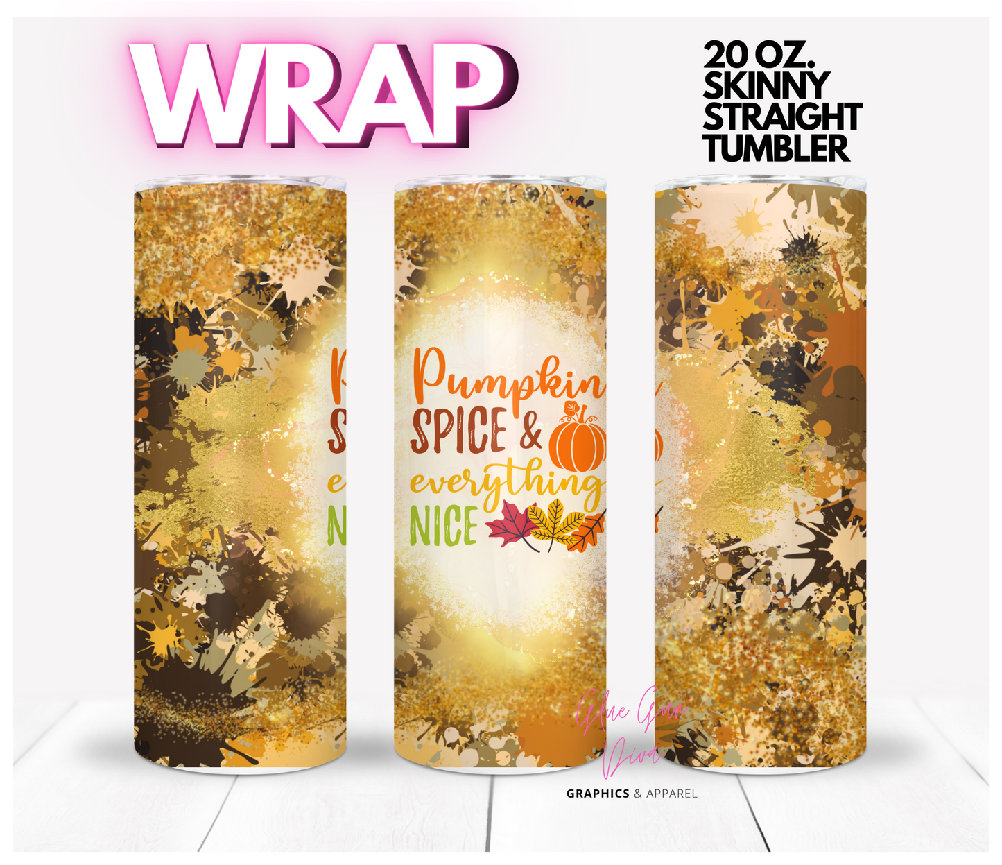 Pumpkin Spice Paint Splatter -  Digital tumbler wrap for 20 oz skinny straight tumbler