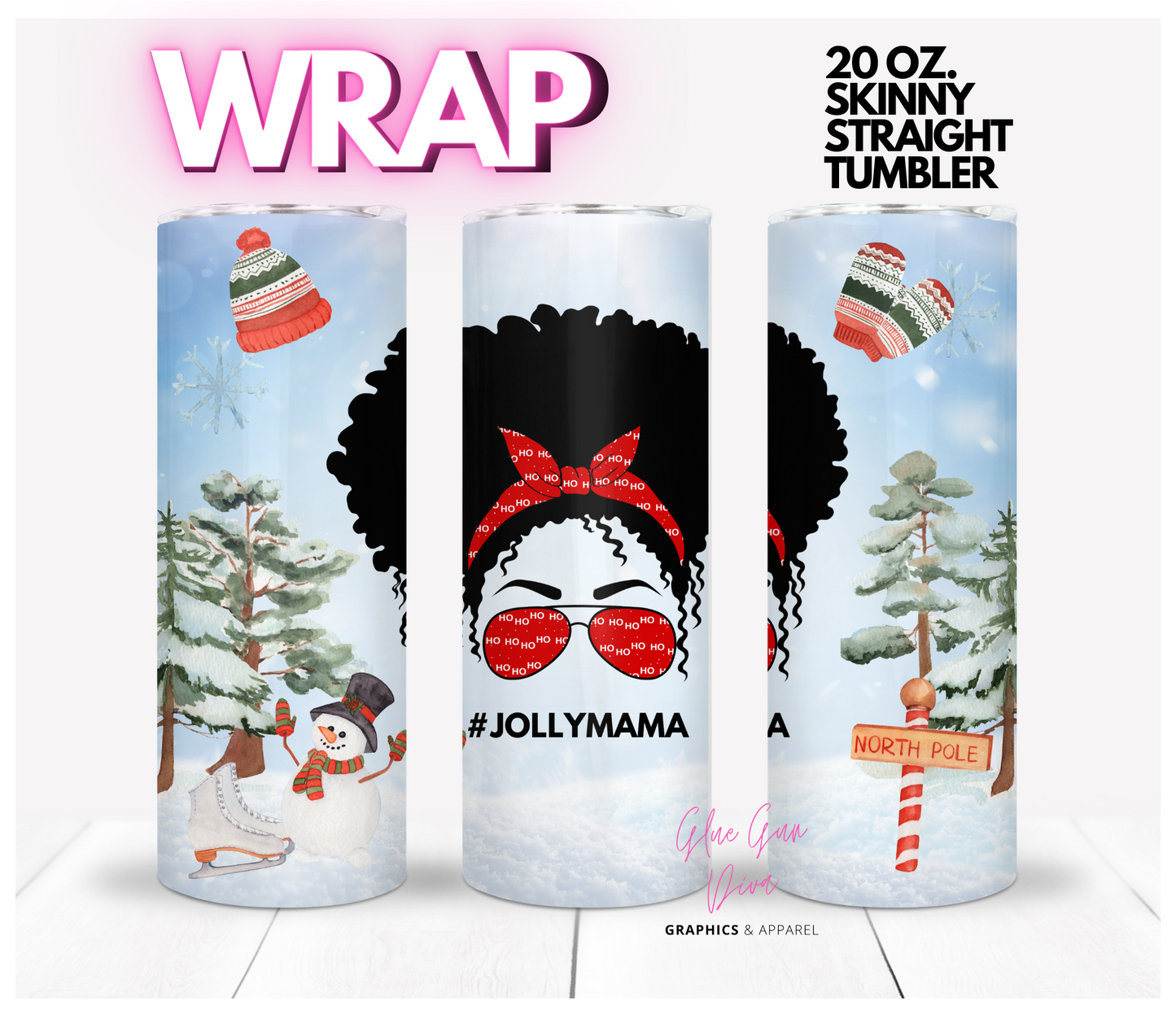 Jolly Mama Hair Style 1 -  Digital tumbler wrap for 20 oz skinny straight tumbler