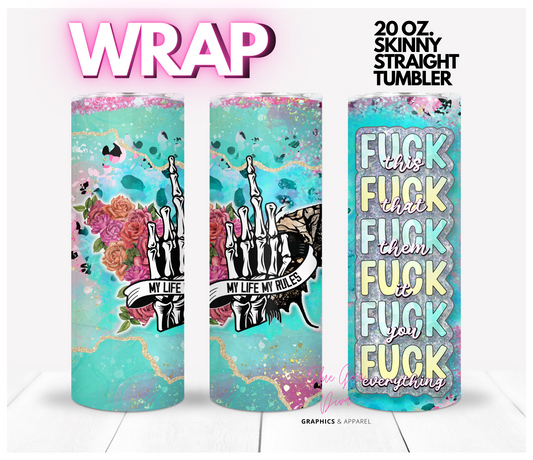 F Everything- Digital tumbler wrap for 20 oz skinny straight tumbler