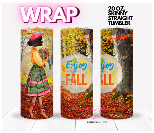 Enjoy Fall-  Digital tumbler wrap for 20 oz skinny straight tumbler