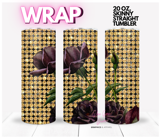 Gold Rhinestone and Dark Roses -  Digital tumbler wrap for 20 oz skinny straight tumbler