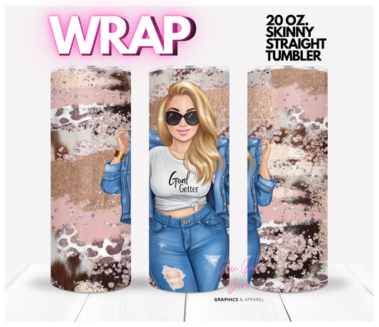 Blonde Goal Setter- Digital tumbler wrap for 20 oz skinny straight tumbler