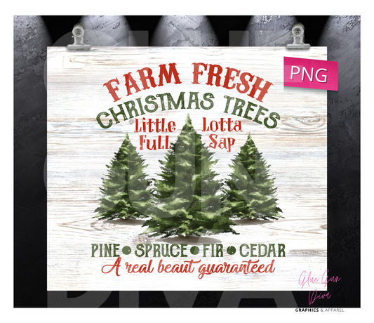 Farm Fresh Christmas Trees- Digital tumbler wrap for 20 oz skinny straight tumbler