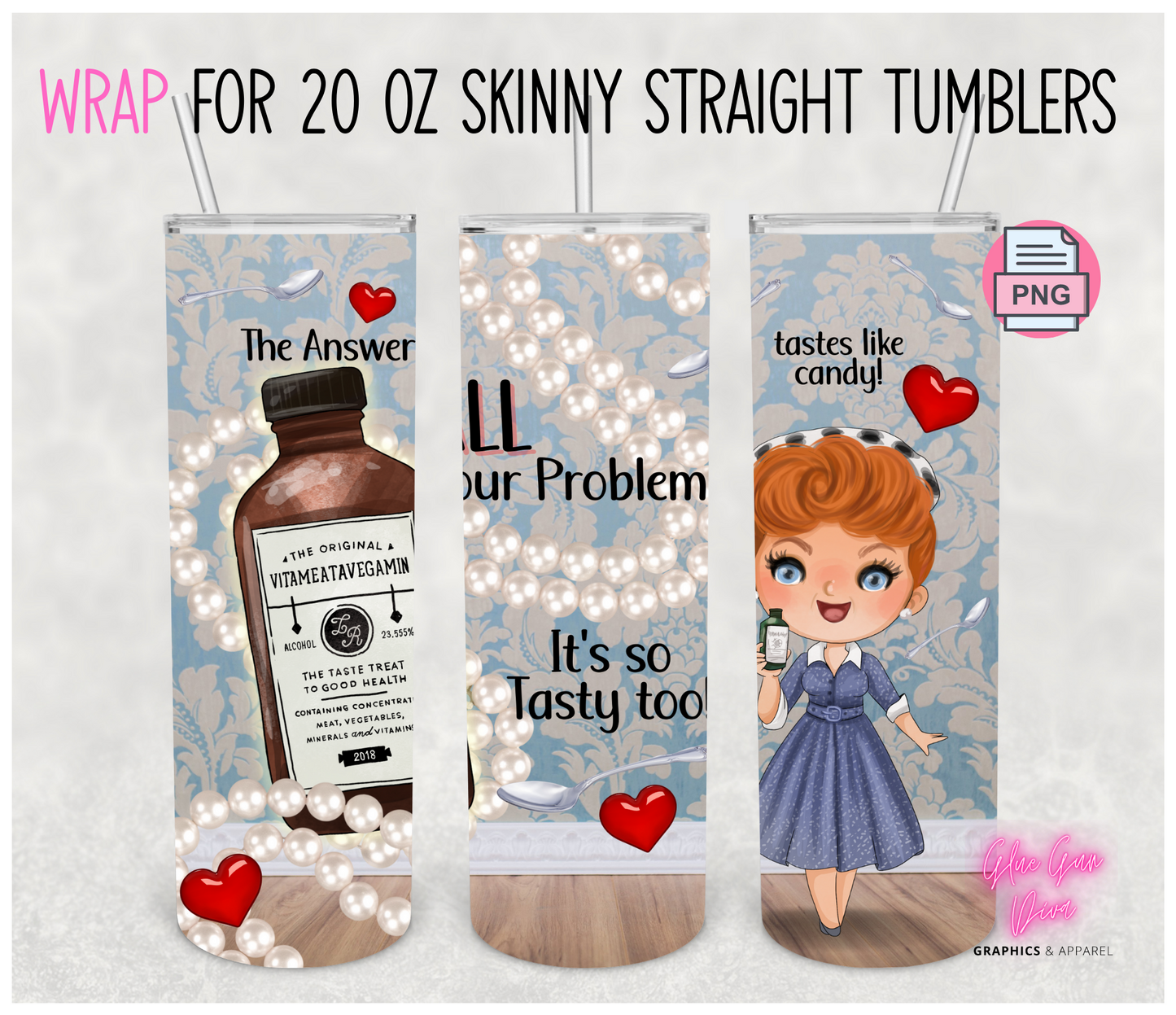 Lucy Vitameatavegamin - Digital tumbler wrap for 20 oz skinny straight tumbler