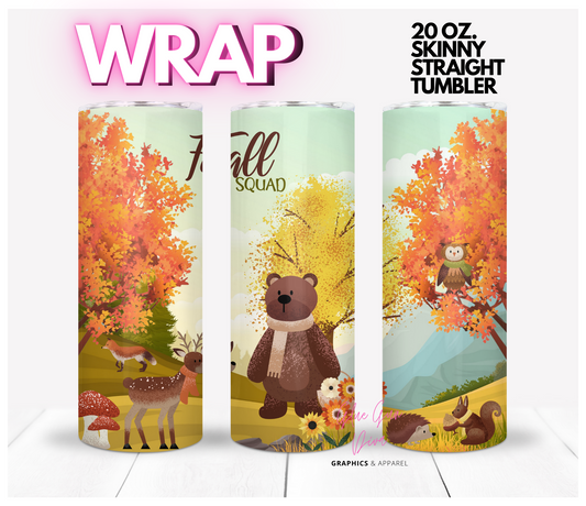 Fall Squad -  Digital tumbler wrap for 20 oz skinny straight tumbler