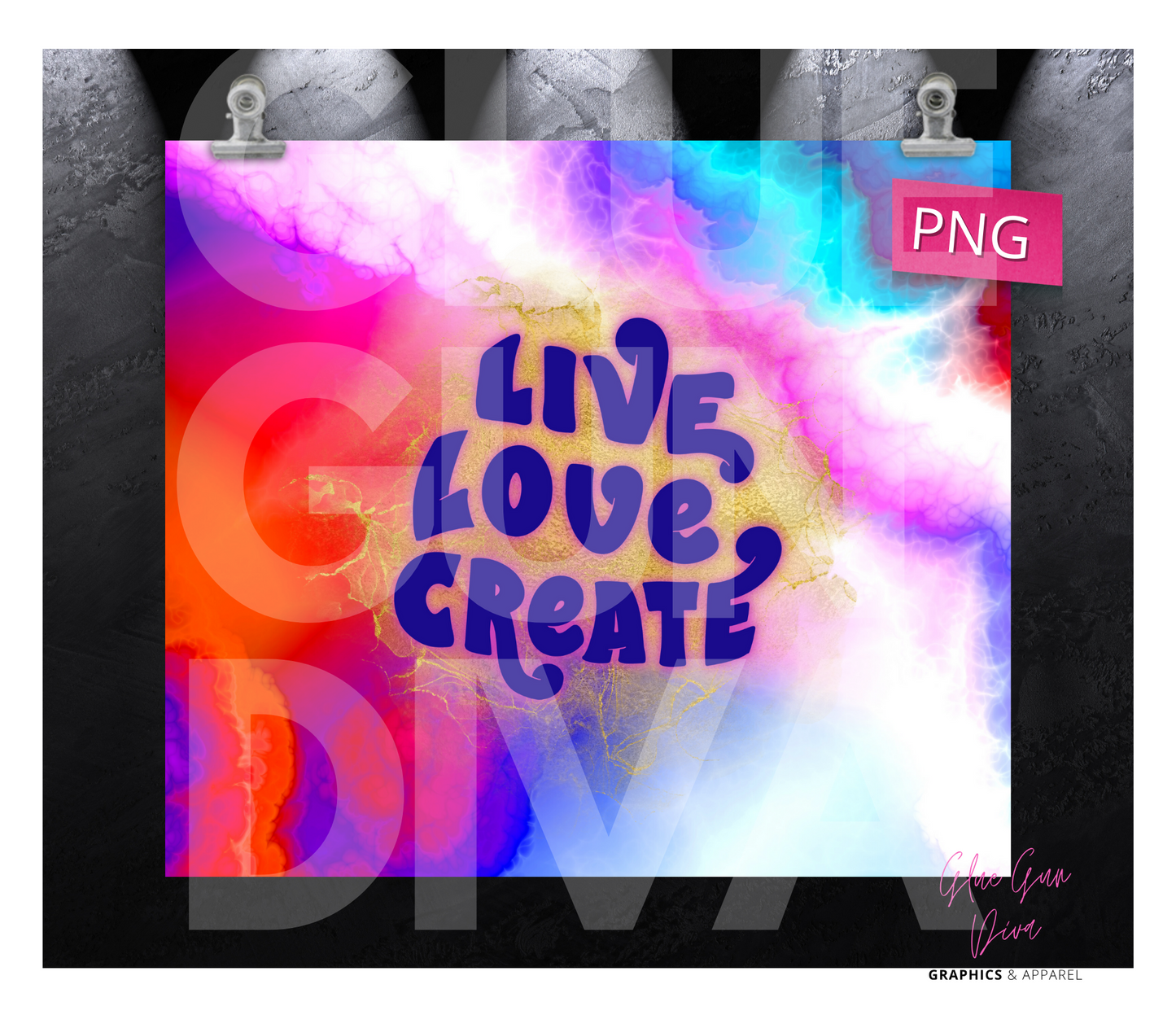 Live, Love, Create- Digital tumbler wrap for 20 oz skinny straight tumbler