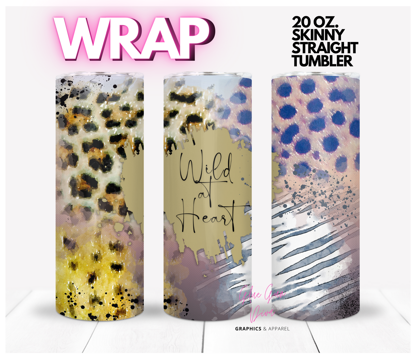 Wild At Heart -Digital tumbler wrap for 20 oz skinny straight tumbler