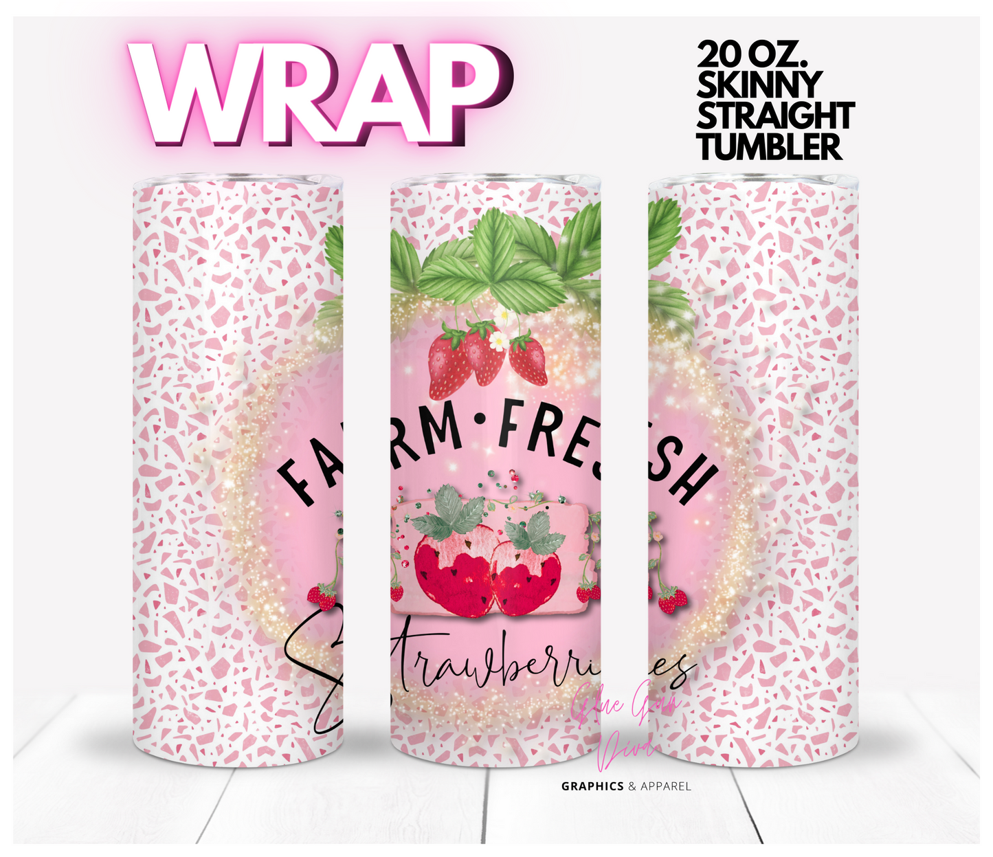 Farm Fresh Strawberries- Digital tumbler wrap for 20 oz skinny straight tumbler